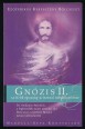 Gnózis II. Az örök igazság Krisztusi megközelítése. Ezoterikus keresztény bölcselet
