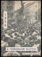 A forradalom sajtója. Bem tér, 1956. október 23.