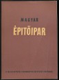 Magyar Építőipar. Építőipari Tudományos Egyesület folyóirata 1955. 2. szám