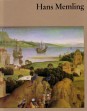 Hans Memling. Mit siebzehn farbigen Tafeln und fünfund-dreißig einfarbigen Abbildungen