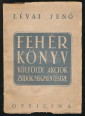 Fehér könyv. Külföldi akciók magyar zsidók mentésére