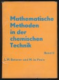 Mathematische Methoden in der Chemischen Technik. Band II.