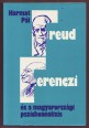 Freud, Ferenczi és a magyarországi pszichoanalízis  - A budapesti mélylélektani iskola története, 1908-1983
