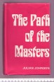 The Path of the Masters. The Science of Surat Shabd Yoga