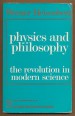 Physics and Philosophy. The Revolution in Modern Science