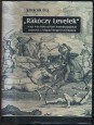 "Rákóczy Levelek" Nagy Iván Rákóczi-kori iratmásolatainak regesztái a Nógrád Megyei Levéltárból