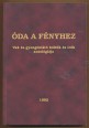 Óda a fényhez. Vak és gyengénlátó költők és írók antológiája