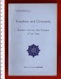 Buddhism and Christianity. Buddhism and the Vital Problems of our Time