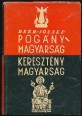 Pogány magyarság, keresztény magyarság