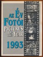 Az év fotói. Pictures of the Year 1993.
