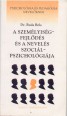 A személyiségfejlődés és a nevelés szociálpszichológiája