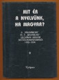 Mit ér a nyelvünk ha magyar? A "táblaháború" és a "névháború" szlovákiai magyar sajtódokumentumokban 1990-1994