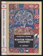 A magyar várak legendái II. [Reprint]