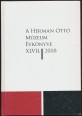 A Herman Ottó Múzeum Évkönyve XLVII.