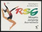 RSG. Mozgás, szépség, harmónia. A ritmikus sportgimnasztika szabadgyakorlatai