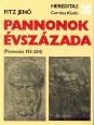Pannonok évszázada. (Pannonia 193-284)
