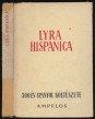 Lyra Hispanica. 500 év spanyol költészete