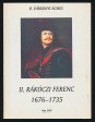 II. Rákóczi Ferenc 1676-1735