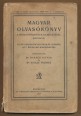 Magyar olvasókönyv a prózai írásművek elméletével (retorika) Felső kereskedelmi iskolák számára az I. évfolyam használatára