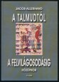 A Talmudtól a felvilágosodásig. Középkor