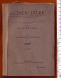 Luther Lelke. Hangulatképek a lutheránus magyarság multjából