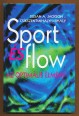 Sport és flow. Az optimális élmény