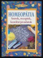 Homeopátia. Szerek, receptek, kezelési javaslatok