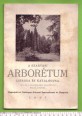 A Szarvasi Arborétum leírása és katalógusa