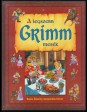 A legszebb Grimm-mesék