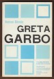 Greta Garbo. Kortársaink a filmművészetben
