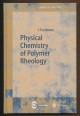 Physical Chemistry of Polimer Rheology