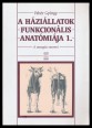 A háziállatok funkcionális anatómiája I. kötet A mozgás szervei