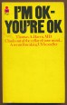 I'm Ok You're Ok