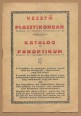 Vezető a Plasztikonban. Katalog im Panoptikum