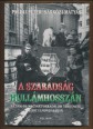 A szabadság hullámhosszán. Az 1956-os magyar forradalom története a BBC elmondásában