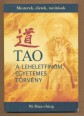 Tao, a leheletfinom, egyetemes törvény