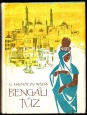 Bengáli tűz. Három év története. I-II. kötet