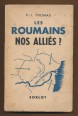 Les roumains nos alliés?