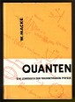 Quanten  Ein Lehrbuch der theoretischen Physik