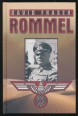 Rommel. Erwin Rommel tábornagy élete