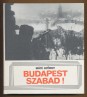 Budapest szabad!