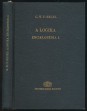 A filozófiai tudományok enciklopédiájának alapvonalai. 1. rész. A logika