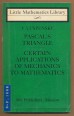 Pascal's Triangle; Certain Applications of Mechanics of Mathematics