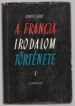 A francia irodalom története. I-II. kötet
