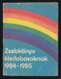 Zsebkönyv kisdobosoknak. 1984-1985