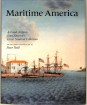 Maritime America. Art and Artifacts from America's Great Nautical Collections