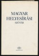Magyar helyesírási szótár