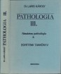 Pathologia III. Részletes pathologia 2.