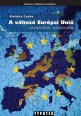 A változó Európai Unió - Válságról válságra