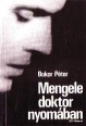 Mengele doktor nyomában